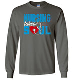 Nursing Takes Soul Unisex Long Sleeve T-Shirt