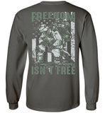 Freedom Isn't Free Unisex Long Sleeve T-Shirt