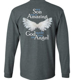My Son Was So Amazing God Made Him An Angel Long Sleeve T-Shirt