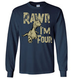 Rawr I'm Four - Kid's Dinosaur Long Sleeve T-Shirt