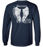 Brother Guardian Angel Forever Watching Over Me - Long Sleeve Shirt