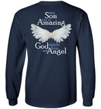 My Son Was So Amazing God Made Him An Angel Long Sleeve T-Shirt