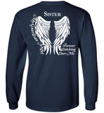 Sister Guardian Angel Forever Watching Over Me - Long Sleeve T-Shirt