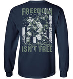 Freedom Isn't Free Unisex Long Sleeve T-Shirt