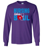 Nursing Takes Soul Unisex Long Sleeve T-Shirt