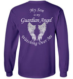My Son is My Guardian Angel Watching Over Me Long Sleeve T-Shirt