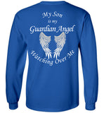 My Son is My Guardian Angel Watching Over Me Long Sleeve T-Shirt