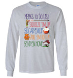 Mema's To Do List Long Sleeve T-Shirt