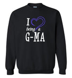 I Love Being a G-Ma SweatShirt