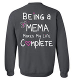 Being a Mema Makes My Life Complete - Crewneck Sweatshirt