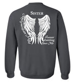 Sister Guardian Angel Forever Watching Over Me - Crew Neck Sweatshirt