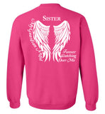 Sister Guardian Angel Forever Watching Over Me - Crew Neck Sweatshirt