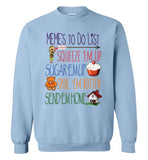 Meme's To Do List Sweatshirt