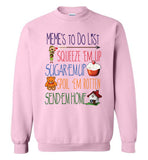 Meme's To Do List Sweatshirt