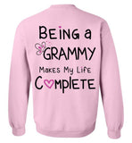 Being a Grammy Makes My Life Complete - Crewneck Sweatshirt