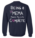 Being a Mema Makes My Life Complete - Crewneck Sweatshirt