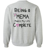 Being a Mema Makes My Life Complete Sweatshirt