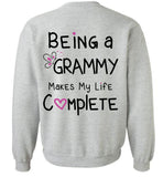 Being a Grammy Makes My Life Complete - Crewneck Sweatshirt