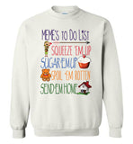 Meme's To Do List Sweatshirt