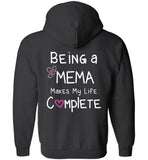 Being a Mema Makes My Life Complete - Zipper Hoodie Jacket