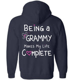 Grammy Zipper Hoodie Jacket - Being A Grammy Makes My Life Complete