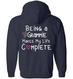 Being a Grammie Makes My Life Complete Zipper Hoodie