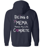 Being a Mema Makes My Life Complete - Zipper Hoodie Jacket
