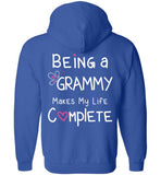 Grammy Zipper Hoodie Jacket - Being A Grammy Makes My Life Complete