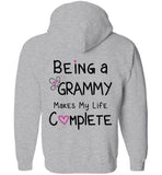 Being a Grammy Makes My Life Complete - Zipper Hoodie