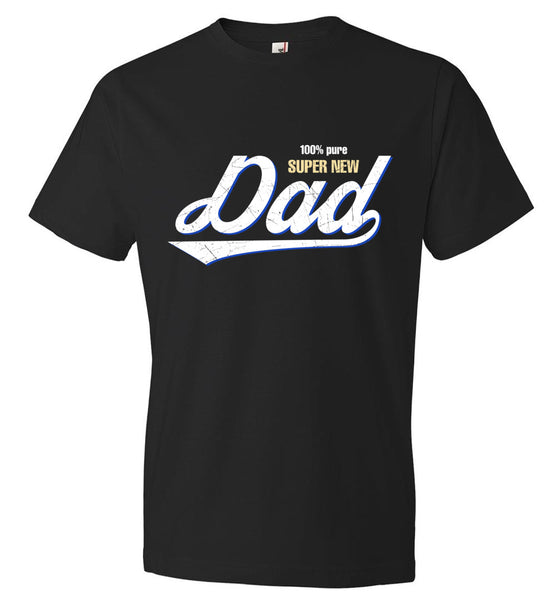 100% Pure Super New Dad Unisex T-Shirt (CK1031)
