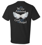 My Wife Was So Amazing God Made Her An Angel T-Shirt