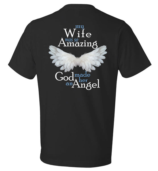 My Wife Was So Amazing God Made Her An Angel T-Shirt