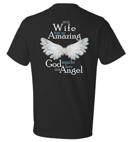 My Wife Was So Amazing God Made Her An Angel T-Shirt
