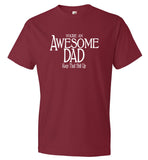 You're An Awesome Dad Keep That Shit Up T-Shirt (CK1206)