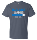 Dad Joke Loading Please Wait - Funny Shirt for Dad - Father's Day Gift (CK1044)