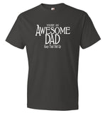 You're An Awesome Dad Keep That Shit Up T-Shirt (CK1206)