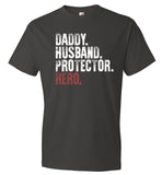 Daddy Husband Protector Hero - Firefighter Dad - (CK1049)