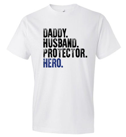 Daddy Husband Protector Hero - Police Dad T-Shirt (CK1048)
