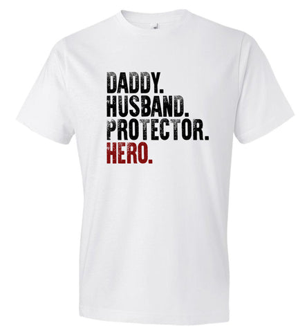 Daddy Husband Protector Hero - Firefighter Dad - (CK1049)