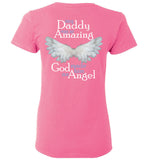 My Daddy Was So Amazing God Made Him An Angel - Memorial T-Shirt of Loss of Dad