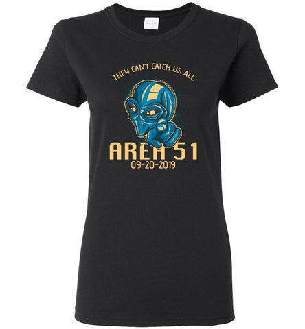 Area 51 They Can't Catch Us All Unisex Tee (CK1261)
