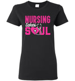 Nursing Takes Soul Ladies T-Shirt
