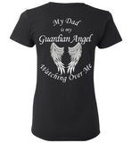 My Dad is My Guardian Angel Ladies T-Shirt - Memorial Gift Tee Shirt