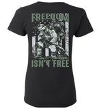 Freedom Isn't Free Ladies T-Shirt