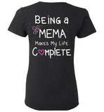 Being a Mema Makes My Life Complete - Ladies T-Shirt
