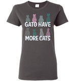 Gato Have More Cats - Ladies T-Shirt for Cat Lovers