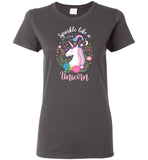 Sparkle Like A Unicorn Ladies T-Shirt