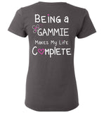 Being a Gammie Makes My Life Complete Ladies T-Shirt