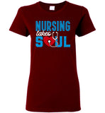 Nursing Takes Soul Ladies T-Shirt