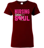 Nursing Takes Soul Ladies T-Shirt